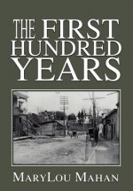 First Hundred Years