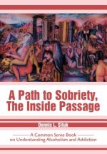 Path to Sobriety, the Inside Passage