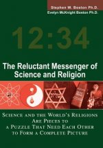Reluctant Messenger of Science and Religion