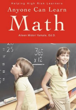 Anyone Can Learn Math