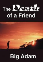 Death of a Friend