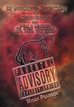 Unauthorized Autobiography of Micah Pearson