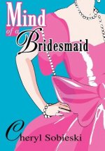 Mind of a Bridesmaid