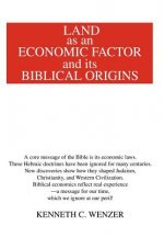 Land as an Economic Factor and Its Biblical Origins