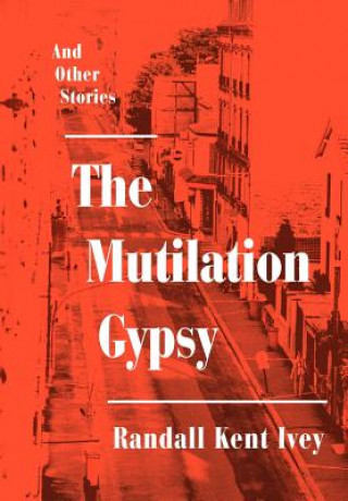 Mutilation Gypsy