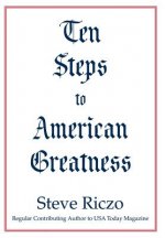 Ten Steps to American Greatness