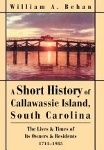 Short History of Callawassie Island, South Carolina