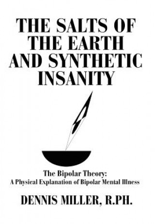 Salts of the Earth and Synthetic Insanity
