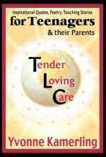 TLC for Teenagers & their Parents