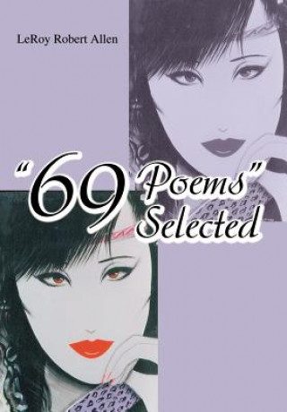 69 Poems Selected