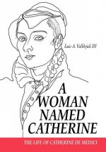 Woman Named Catherine