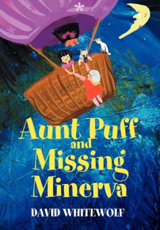 Aunt Puff and Missing Minerva