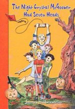 Night Crystal McGoober Had Seven Heads