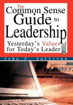 Common Sense Guide to Leadership