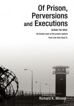 Of Prison, Perversions and Executions