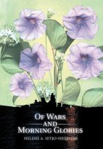 Of Wars and Morning Glories