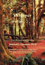 Whisper away...