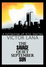 Savage Quiet September Sun