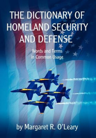 Dictionary of Homeland Security and Defense