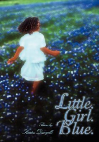 Little. Girl. Blue.