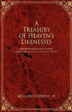 Treasury of Heaven's Likenesses