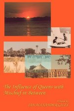 Influence of Queens with Mischief in Between