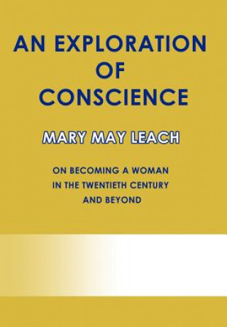 Exploration of Conscience