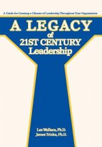 Legacy of 21st Century Leadership