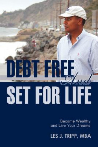 Debt Free and Set for Life