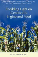 Shedding Light on Genetically Engineered Food