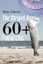 Striped Bass 60+ Pound Club