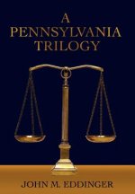 Pennsylvania Trilogy