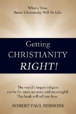 Getting Christianity Right!