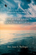 Joy of Living Above the See Level