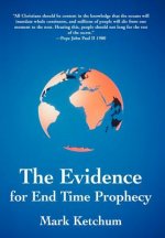 Evidence for End Time Prophecy