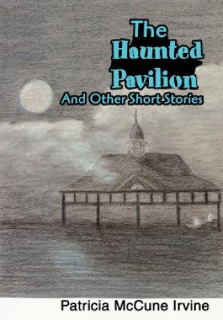 Haunted Pavilion