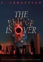 Bridge Is Over