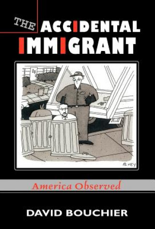 Accidental Immigrant