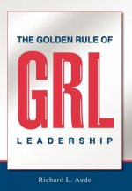 Golden Rule of Leadership