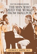 Man Who Saved The World From Smallpox
