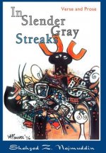 In Slender Gray Streaks