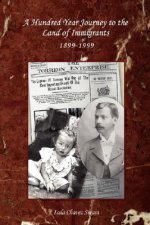 Hundred Year Journey to the Land of Immigrants