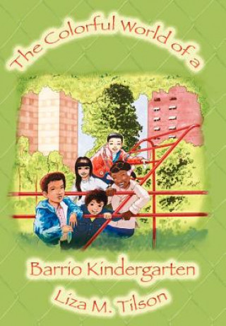 Colorful World of a Barrio Kindergarten