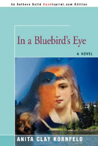In a Bluebird's Eye