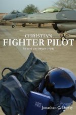 Christian Fighter Pilot is Not an Oxymoron