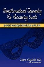 Transformational Journaling for Recovering Souls