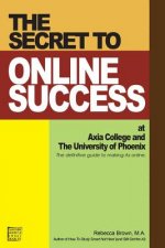 Secret to Online Success at Axia College and the University of Phoenix