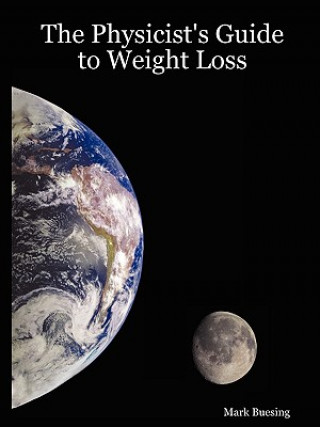 Physicist's Guide to Weight Loss