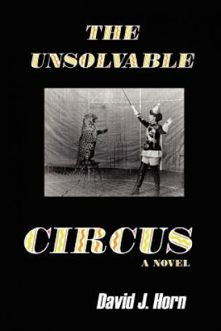 Unsolvable Circus