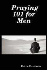 Praying 101 for Men